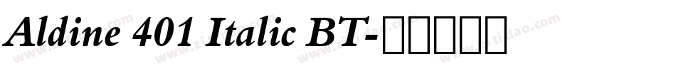 Aldine 401 Italic BT字体转换